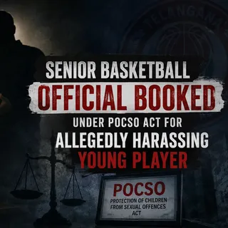 Young Athlete's Ordeal: Telangana Basketball Official Booked Under POCSO